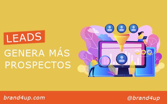 Generación de Prospectos Brand4Up Generación de Prospectos Brand4Up